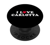 I Love Carlotta Matching Girlfriend Boyfriend Carlotta Name PopSockets Swappable PopGrip