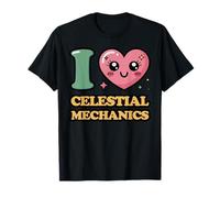 I Love Celestial Mechanics T-Shirt
