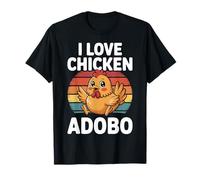 I Love Chicken Adobo Funny Filipino Food Design T-Shirt
