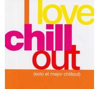 I Love Chill Out