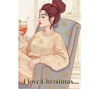 I Love Christmas… But Only in the All-Inclusive Version: 2025: Funny Christmas Vacation Notebook for Adults: All-Inclusive Trip Planner, Resort Countdown & Holiday Escape Organize