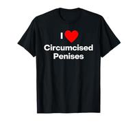 I love circumcised penises - circumcision fun T-Shirt