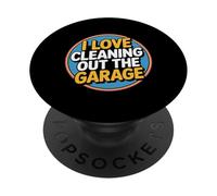 I Love Cleaning Out The Garage Mechanic Hobby - PopSockets Adhesive PopGrip