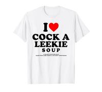 I Love Cock A Leekie Soup Scottish Chicken Leek Burns Night T-Shirt