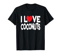 I Love Coconuts - Coconut Lover T-Shirt