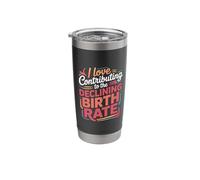 I Love Contributing to The Declining Birth Rate |- Stainless Steel Insulated Tumbler