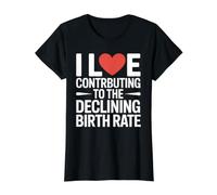 I Love Contributing to The Declining Birth Rate - Value Graphic T-Shirt, Women, Black, L
