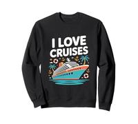 I Love Cruises Nautical Vacation Vibes Sweatshirt