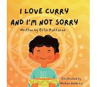 I Love Curry and I'm Not Sorry
