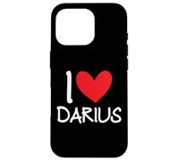 I Love Darius Name Personalized Men Guy BFF Friend Heart Case for iPhone 16 Pro