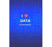 I Love Data A4 Lined Notepad: Blue Binary Pattern Cover