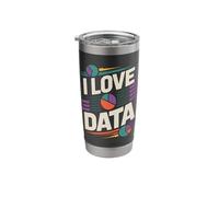 I Love Data Enthusiast Humor Graphic Stainless Steel Insulated Tumbler
