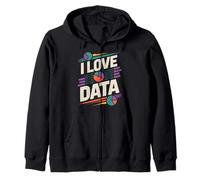 I Love Data Enthusiast Humor Graphic Zip Hoodie