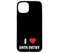 I Love Data Entry - Heart - Spreadsheets Reports Charts Case for iPhone 15 Plus