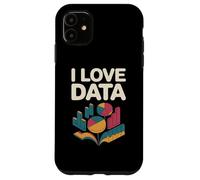 I Love Data Graphs Charts Enthusiast Case for iPhone 11