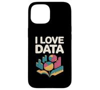 I Love Data Graphs Charts Enthusiast Case for iPhone 15