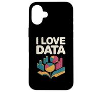I Love Data Graphs Charts Enthusiast Case for iPhone 16 Plus