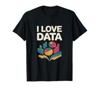 I Love Data Graphs Charts Enthusiast T-Shirt