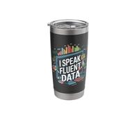 I Love Data I Speak Fluent Data - Data Science and Analytics Stainless Steel Insulated Tumbler