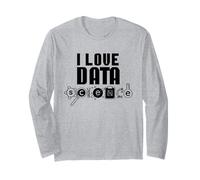 I Love Data Science Analytics Analyst Scientist Long Sleeve T-Shirt