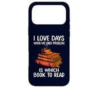 I Love Days When My Only Problem Is Which Book to Read Case for iPhone 17 Pro Max