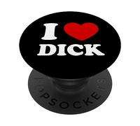 I Love Dick I Heart Dick Funny First Name Dick PopSockets Swappable PopGrip