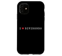 I Love Dividends Stock Exchange Trading Dividend Investor Case for iPhone 11