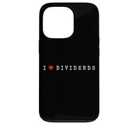 I Love Dividends Stock Exchange Trading Dividend Investor Case for iPhone 13 Pro