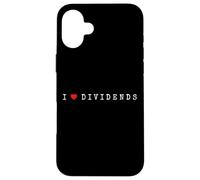 I Love Dividends Stock Exchange Trading Dividend Investor Case for iPhone 16 Plus