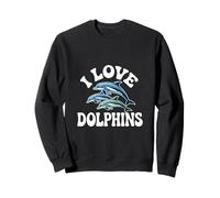I Love Dolphins Marine Life Passion Sweatshirt