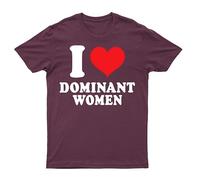 I Love Dominant Women T-Shirt, I Love Heart Dominant Meme Ideas Outfit Men's Unisex Tee M Maroon