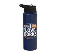 I Love Dorks Books Science Fun Glasses Stainless Steel Insulated Water Bottle