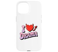 I love Drama. Sweet devil Heart, Funny Ironic Humor Design Case for iPhone 15