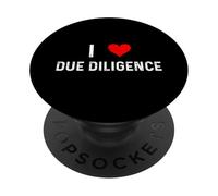 I Love Due Diligence Compliance Rule Regulation Advisor PopSockets Adhesive PopGrip