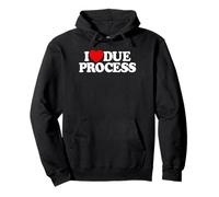 I Love Due Process Pullover Hoodie