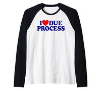 I Love Due Process Raglan Baseball Tee