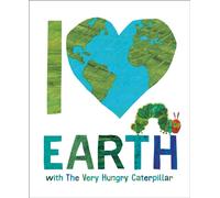 I Love Earth with The Very Hungry Caterpillar
