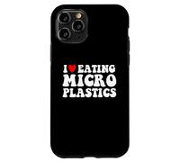 I Love Eating Microplastics Funny Heart To Eat Micro Plastic Case for iPhone 11 Pro