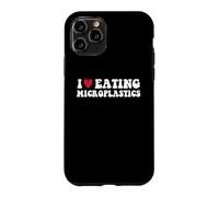 I Love Eating Microplastics Funny Heart To Eat Micro Plastic Case for iPhone 11 Pro
