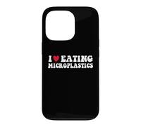 I Love Eating Microplastics Funny Heart To Eat Micro Plastic Case for iPhone 13 Pro