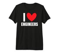 I Love Engineers Engineering Electrical Mechanical Structure Premium T-Shirt