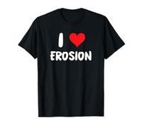 I Love Erosion - Heart Soil Land Geography Agriculture Farm T-Shirt
