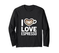 I Love Espresso Heart Cup Coffee Lover Espresso Long Sleeve T-Shirt