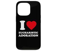 I Love Eucharistic Adoration, Christian, Catholic Case for iPhone 13 Pro