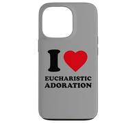 I Love Eucharistic Adoration, Christian, Catholic Case for iPhone 13 Pro