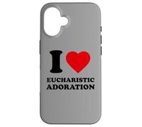 I Love Eucharistic Adoration, Christian, Catholic Case for iPhone 16