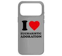 I Love Eucharistic Adoration, Christian, Catholic Case for iPhone 17 Pro Max