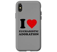 I Love Eucharistic Adoration, Christian, Catholic Case for iPhone X/XS
