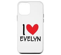 I Love Evelyn Name Personalized Girl Woman BFF Friend Heart Case for iPhone 12 mini