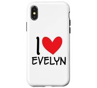 I Love Evelyn Name Personalized Girl Woman BFF Friend Heart Case for iPhone X/XS